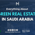 Everything About Green Real Estate in Saudi Arabia