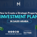 How to Create a Strategic Property Investment Plan in Saudi Arabia